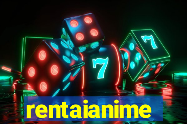 rentaianime