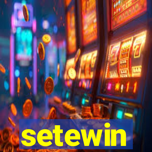 setewin