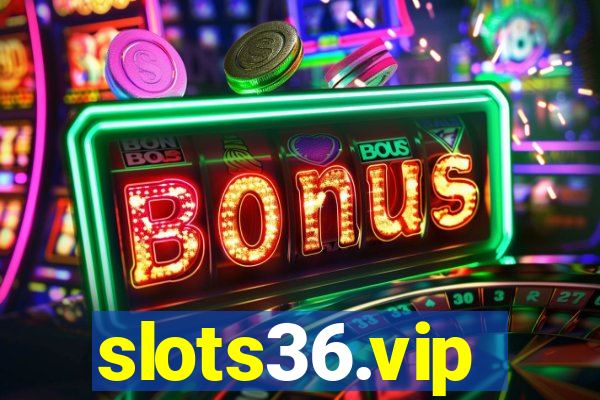 slots36.vip