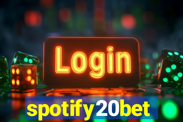 spotify20bet